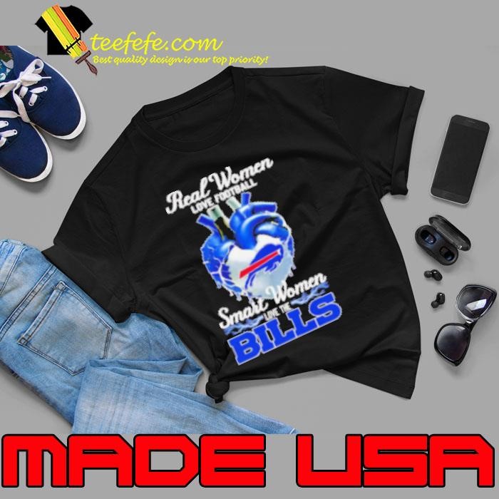 Real women love football smart women love the Bills heart Shirt