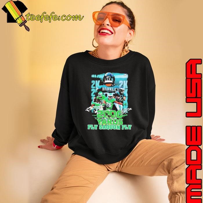 Saquon Barkley Philadelphia Eagles 2000 yards fly saquon fly Sweatshirt