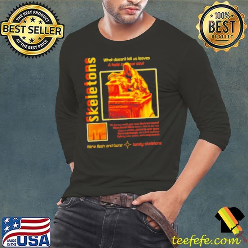 Skeletons what doesn't kill us leaves Long Sleeve Tee