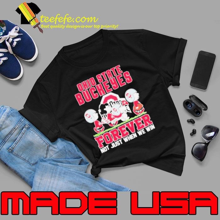 Snoopy And Charlie Brown The Peanuts Ohio State Buckeyes Forever Not Just When We Win T shirts