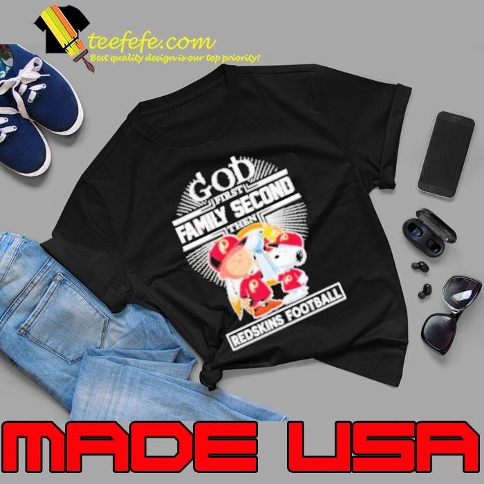 Snoopy And Charlie Brown Woodstock God First Family Second Then Washington Commanders Redskins Football The Peanuts Shirt