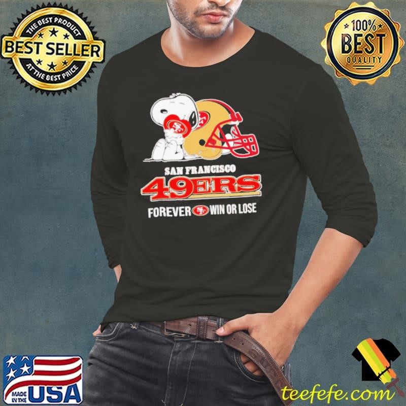 Snoopy hug San Francisco 49ers forever win or lose Long Sleeve Tee