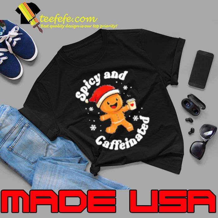 Spicy and caffeinated Gingerbread Christmas Unisex