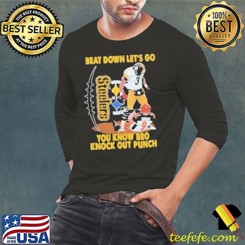 Steelers Beat Down Let’s Go You Know Bro Knockout Punch Shirt