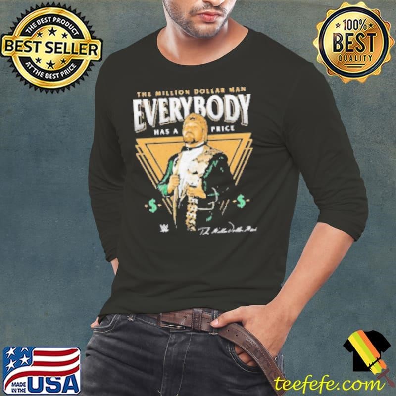 Ted DiBiase 500 Level Everybody Has A Price Long Sleeve Tee