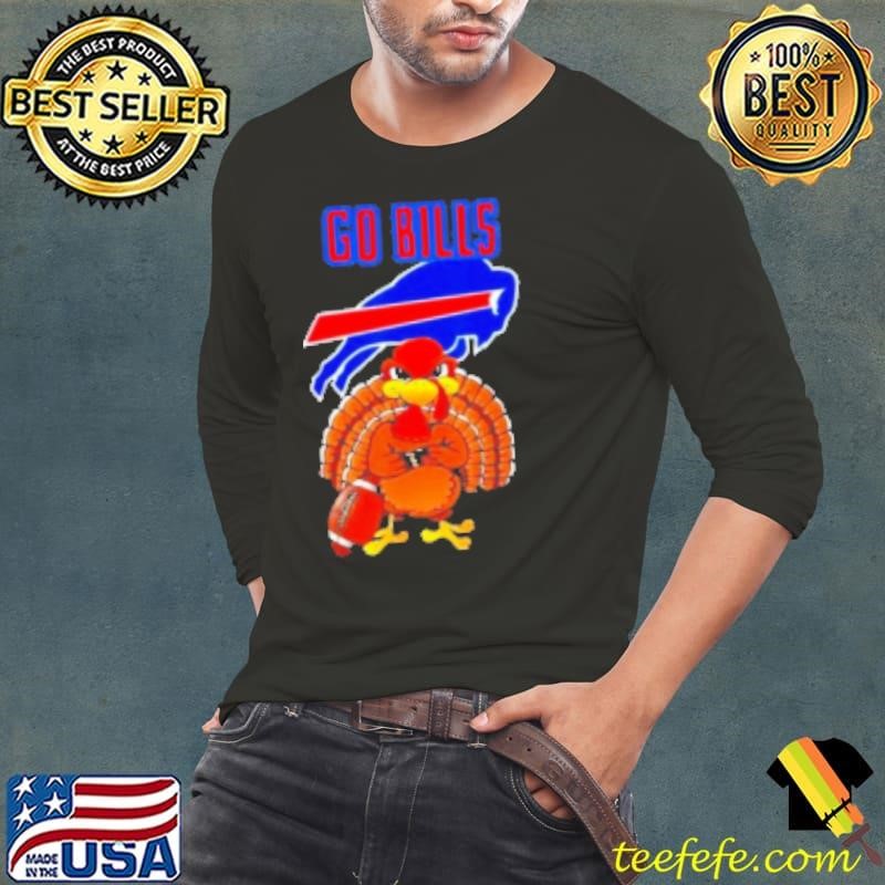 Thanksgiving turkey go Bills football Long Sleeve Tee