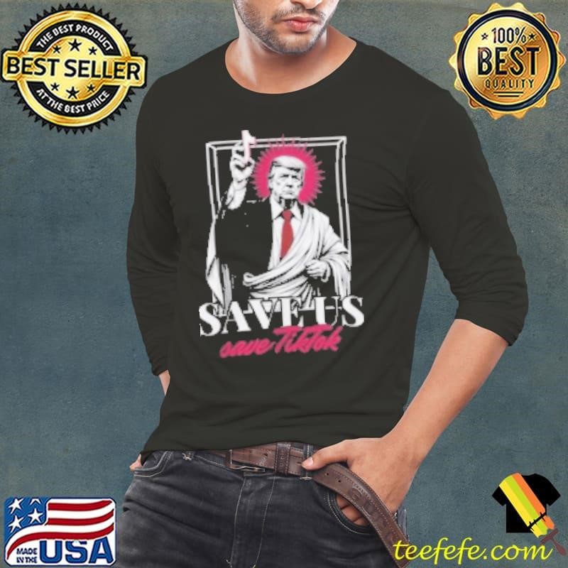 Trump Save Tiktok Save US Long Sleeve Tee