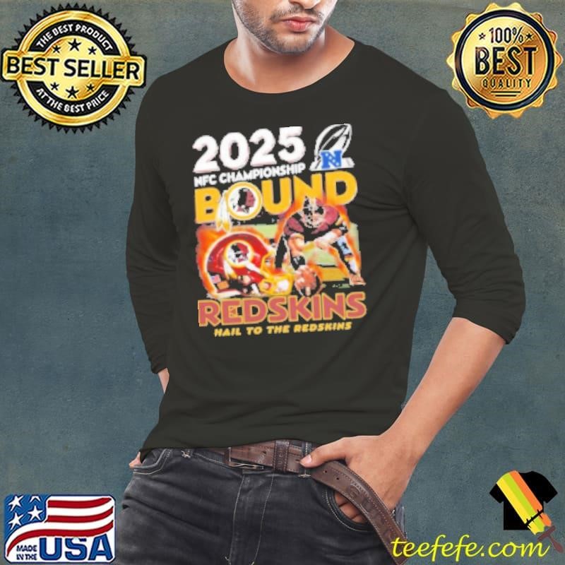 Washington Commanders 2025 NFC Championship Bound Redskins Hail To The Redskins Helmet NFL Long Sleeve Tee