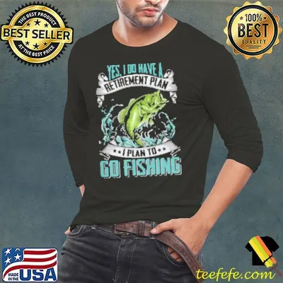You Didn't Stop Fishing Because You Got Old You Got Old Becouse You Stopped Fishing Shirt