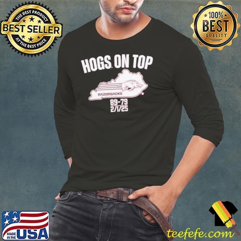 Arkansas Razorbacks Hogs On Top Of Kentucky 89 79 2 1 2025 Shirt