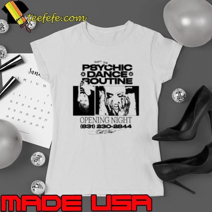 Best Scowl Learn The Psychic Dance Routine Opening Night 2025 Shirt