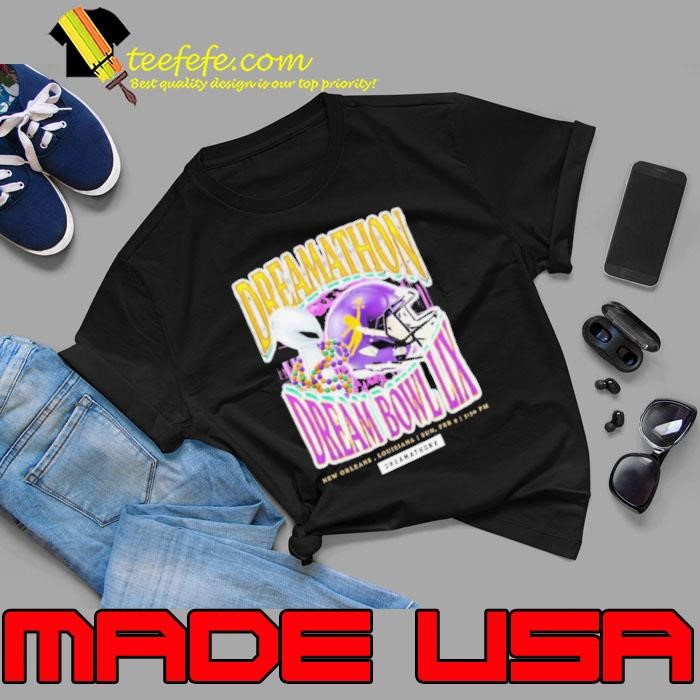 Dreamathon Dream Bowl LIX New Orleans Louisiana Sun Feb 9 Helmet shirts Unisex