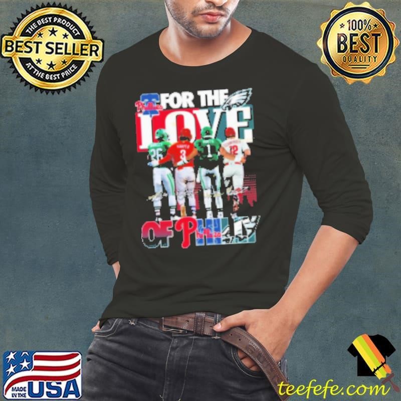 For The Love Of Philly Signatures Shirt