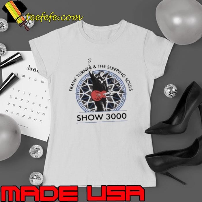 Frank Turner And The Sleeping Souls Show 3000 My First Show Ladies tee