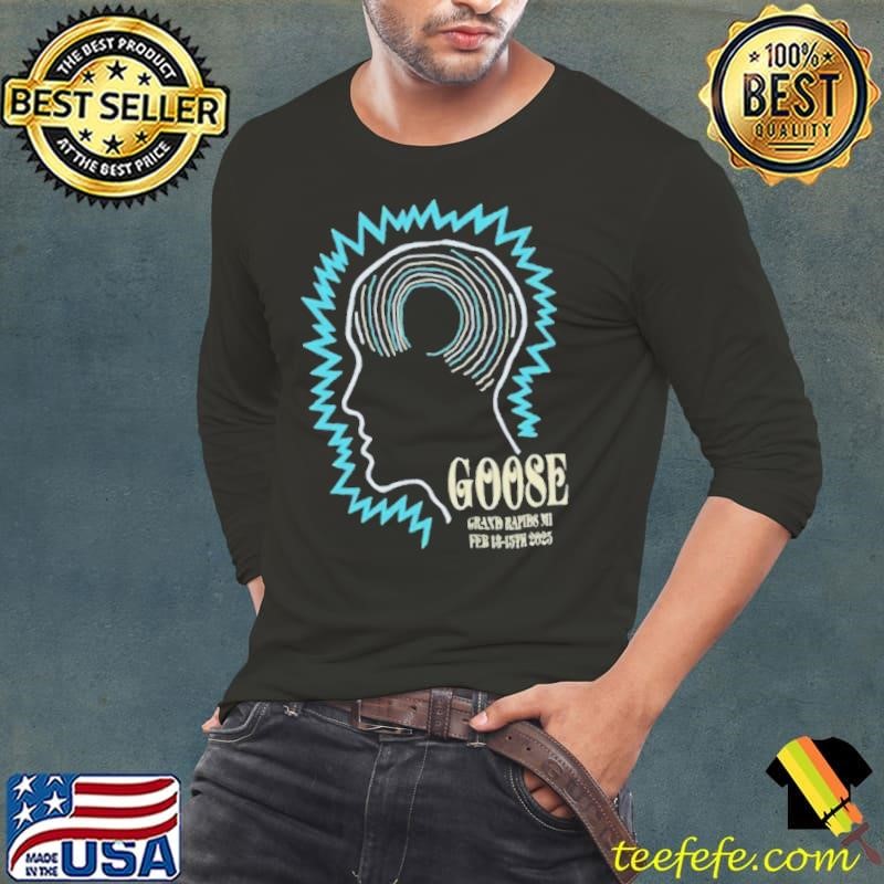 Goose At GLC Live At 20 Monroe In Grand Rapids MI On February 13 15 2025 T Long Sleeve Tee