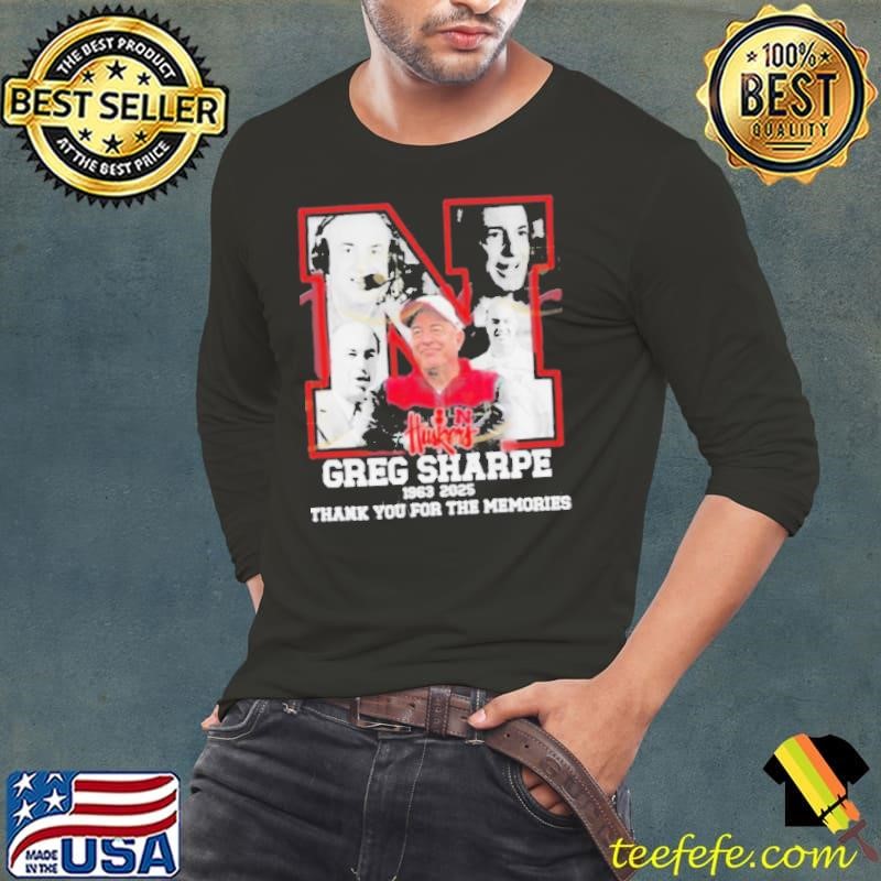 Greg Sharpe Nebraska Cornhuskers 1963 2025 Thank You For The Memories shirts