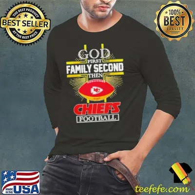 Hot NFL God First Family Second Then Kansas City Chiefs Football 2025 Shirt