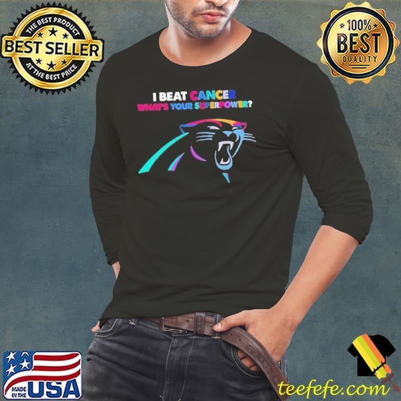 I beat cancer what’s your superpower Carolina Panthers Long Sleeve Tee
