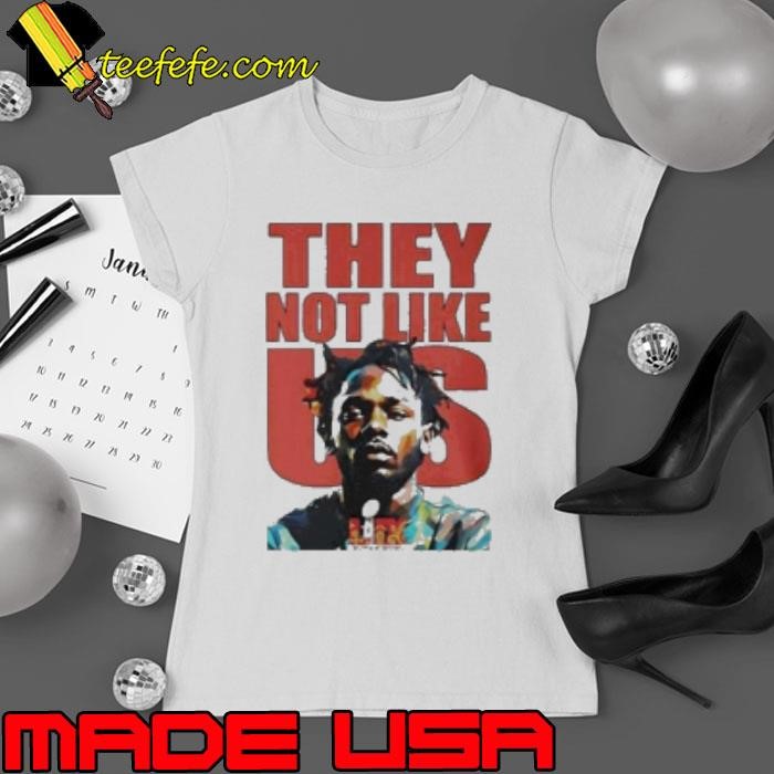 Kendrick Lamar Super Bowl 2025 They Not Like Us Shirt