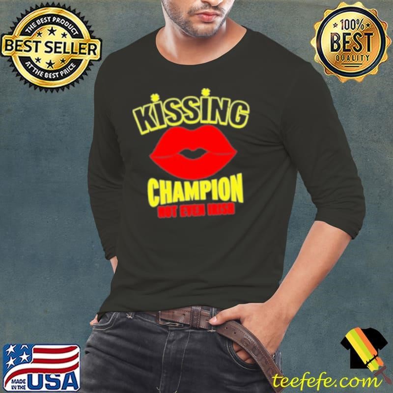 Kissing Champion Not Even Irish Long Sleeve Tee