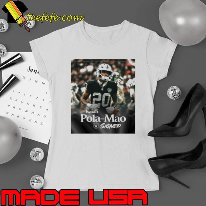 Locked down Safety Isaiah Pola Mao Signed Las Vegas Raiders Football NFL Ladies tee
