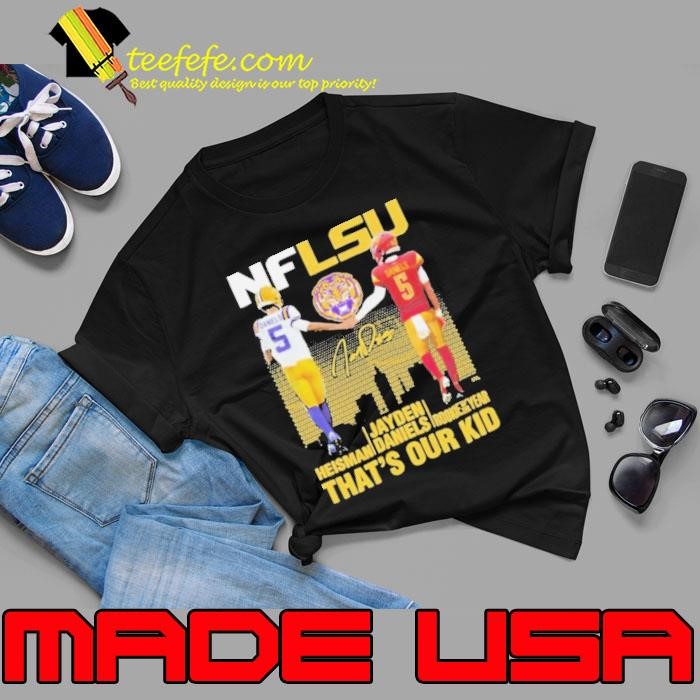 NFLSU Tiger That Our Kid Jayden Daniels Signature T Unisex