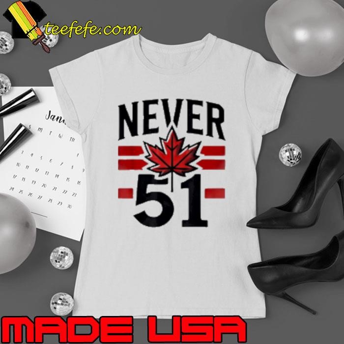 Never 51st State Canada Flag Ladies tee