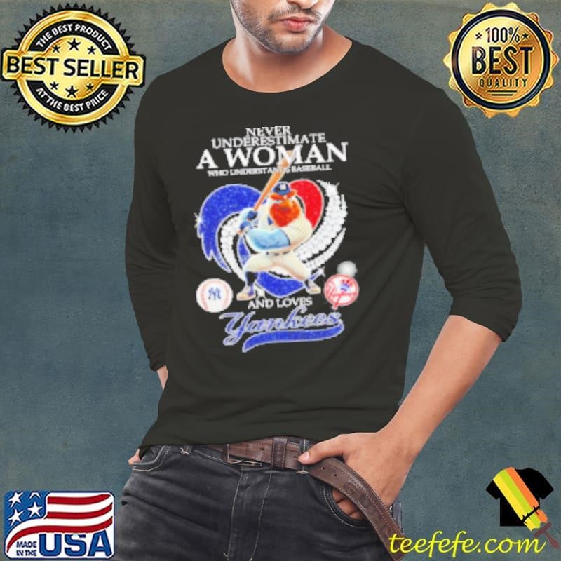 Never underestimate a woman who understands baseball and loves Yankees mascot Shirt