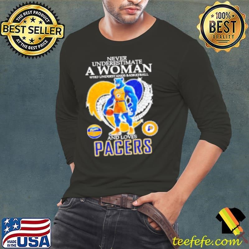 Never underestimate a woman who understands basketball and loves Pacers mascot Shirt