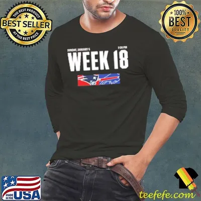 New England Patriots Vs Buffalo Bills Week 18 Sunday January 5 At Gillette Stadium Shirt
