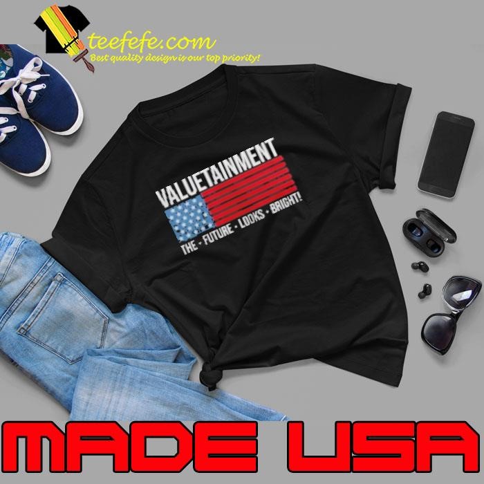 Nice Valuetainment Future Looks Bright American Flag Shirt
