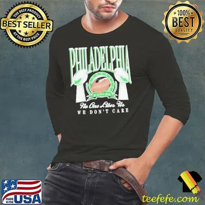 Philadelphia Eagles Trophies No One Likes Us We Don’t Care  Shirt