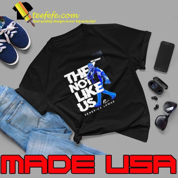 Say Drake they not like us Kendrick Lamar Unisex