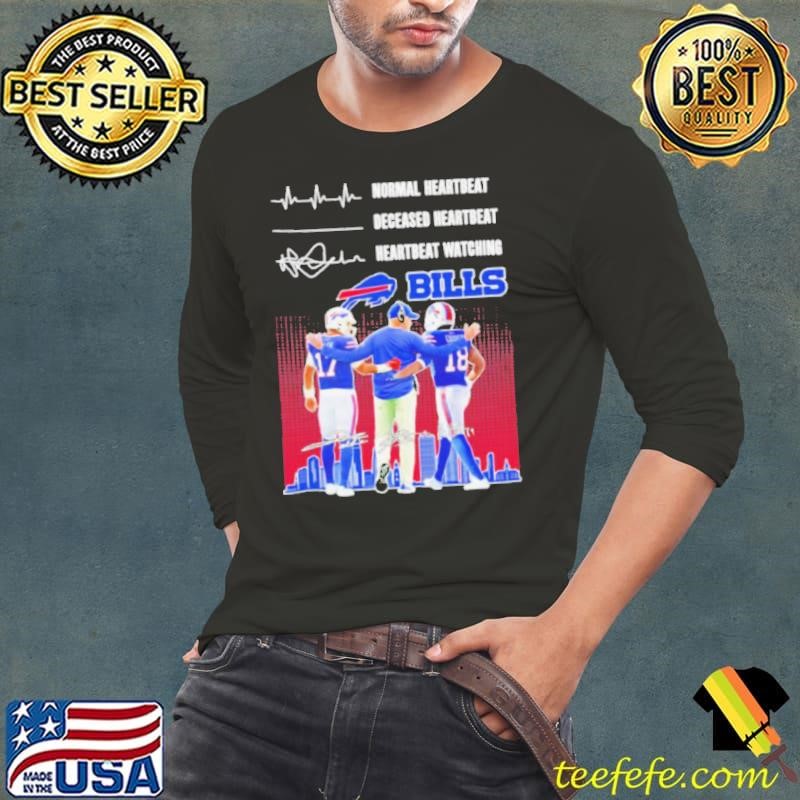 Sean McDermott Josh Allen and Amari Cooper Normal Heartbeat Deceased Heartbeat Heartbeat Watching Buffalo Bills Signatures shirt