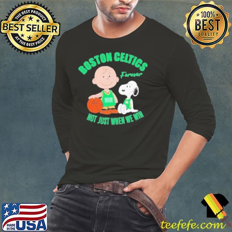 Snoopy And Charlie Brown Boston Celtics Forever Not Just When We Win Long Sleeve Tee