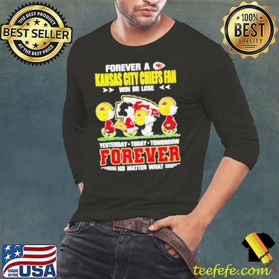 Snoopy Forever a Chiefs fan win or lose forever no matter what shirt