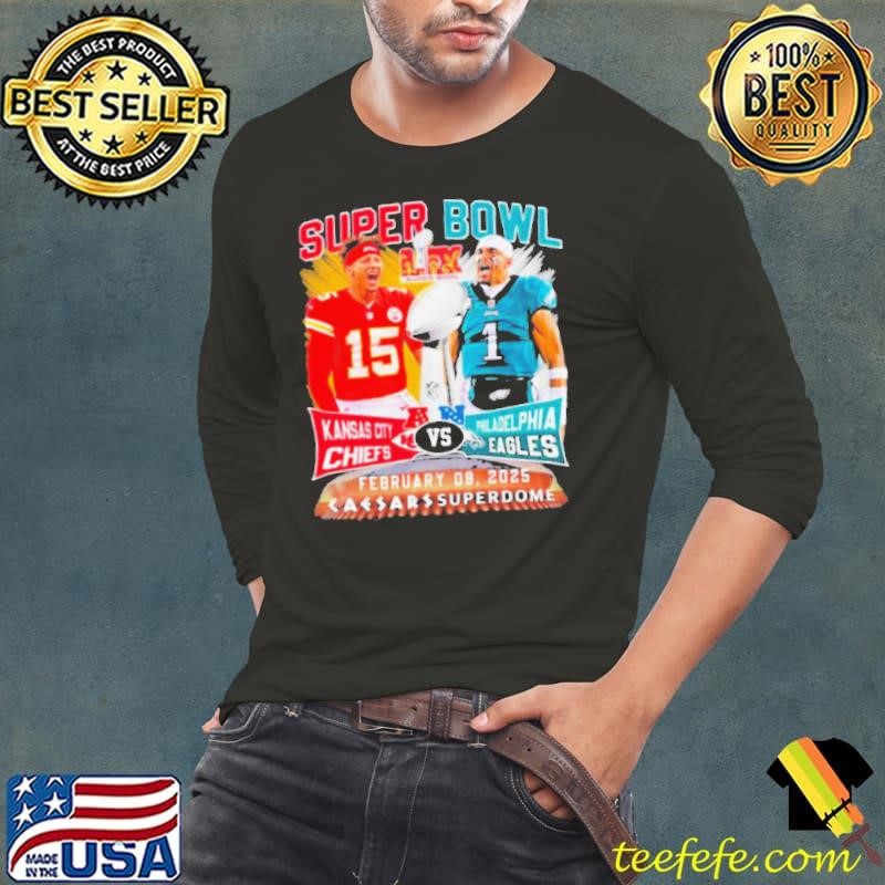Super Bowl Lix Super Bowl Kansas City Chiefs And Philadelphia Eagles February 09 2025 Long Sleeve Tee