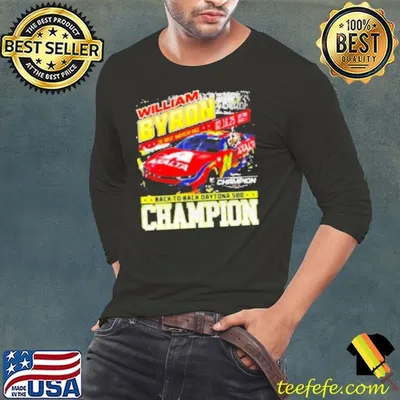 William Byron back to back Daytona 500 champion the great American race Shirt