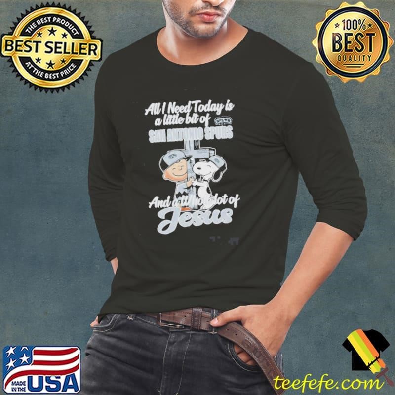 2025 Snoopy And Charlie Brown All I Need Today Is A Little Bit Of San Antonio Spurs And A Whole Lot Of Jesus shirt