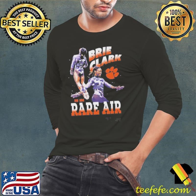 Brie Clark Is In Rare Air Clemson Tigers College Gymnastics Painting shirt
