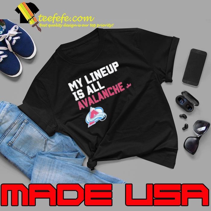 Colorado Avalanche my lineup is all logo Unisex