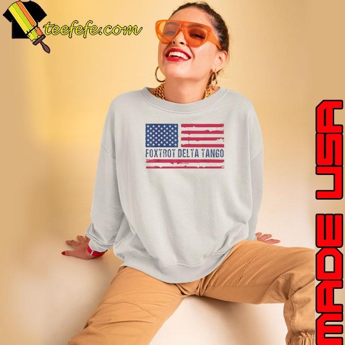 Foxtrot Delta Tango American Flag Sweatshirt