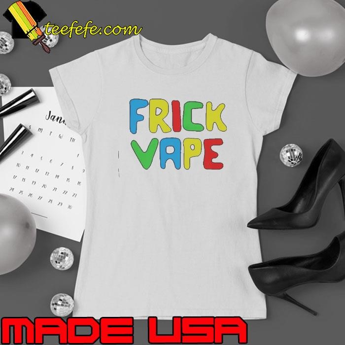 Frick Vape Ladies tee