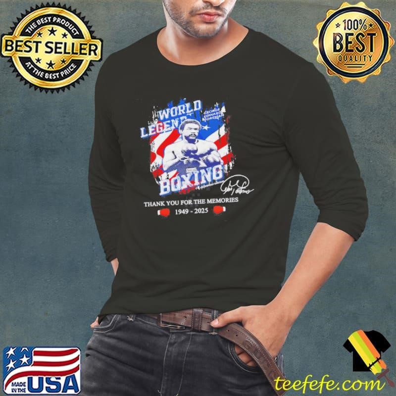 George Edward Foreman 1949 2025 Thank You For The Memories Shirt