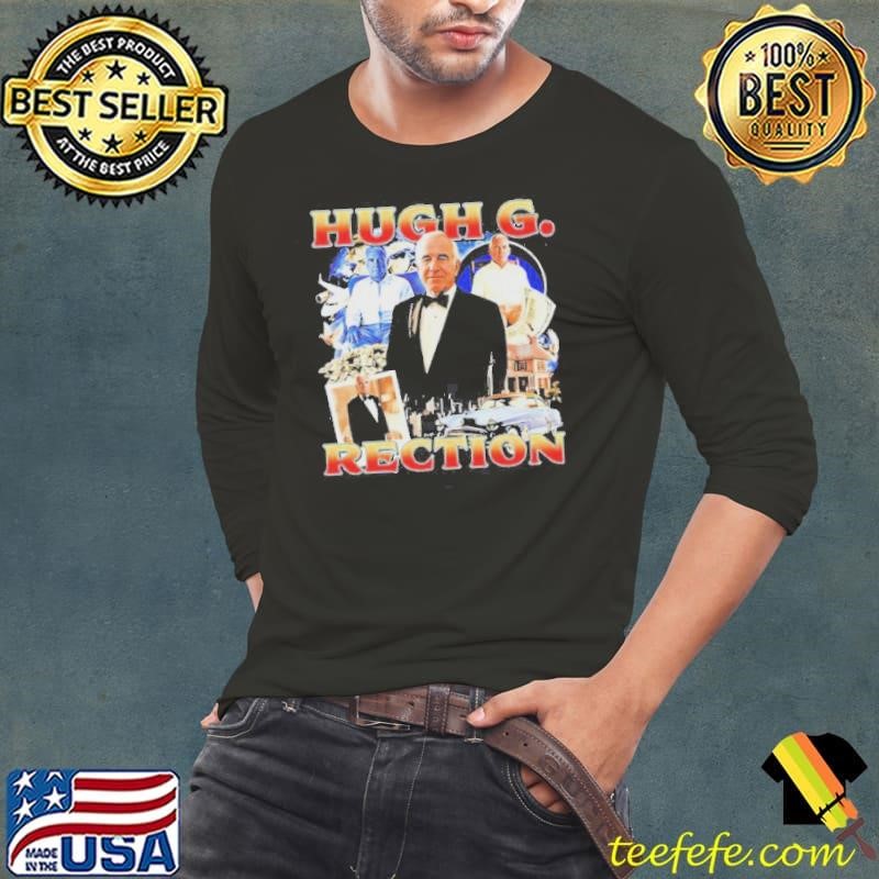 Hugh G. Rection shirt