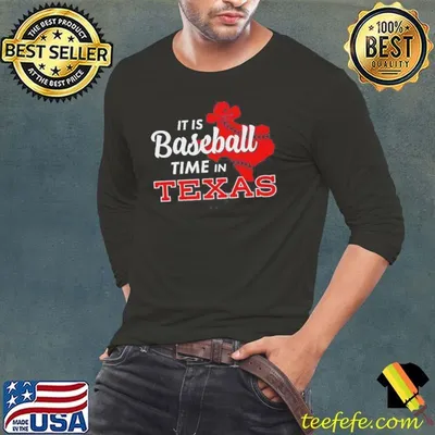 Its Baseball Time In Texas Shirt
