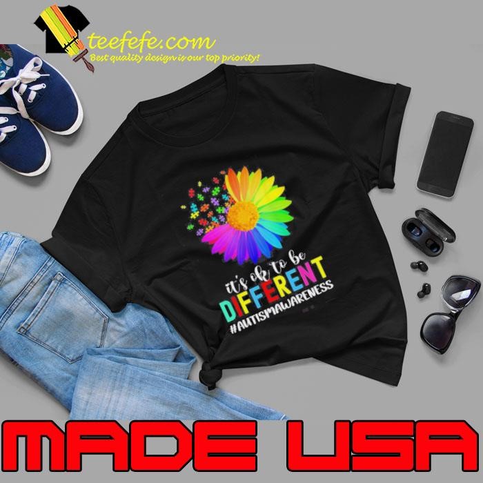It's Ok To Be Different Colorful Flower Autism Awareness Supporter Unisex