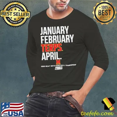 January February Terps April 2025 Maryland Terrapins basketball NCAA Men’s basketball Champions shirt