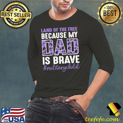 Land Of The Free Because My Dad Is Brave Military Kids Month Leopard T-Shirt