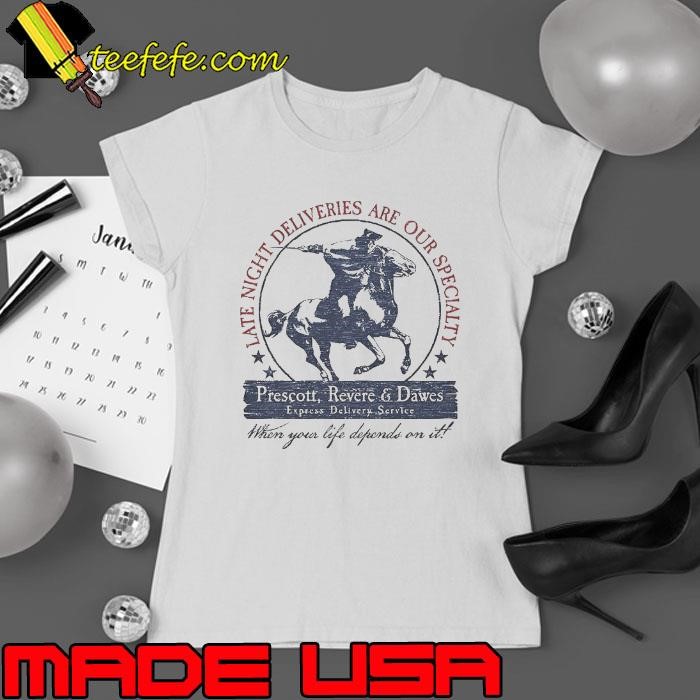 Late Night Deliveries Are Our Specialty Prescott Revere And Dawes Ladies tee